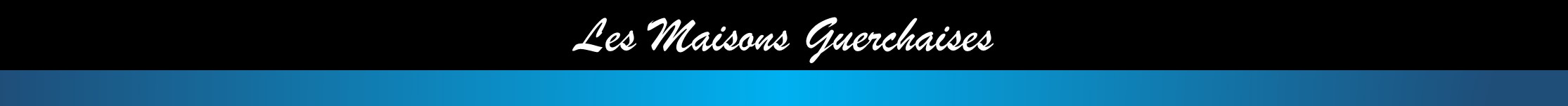 Les Maisons Guerchaises